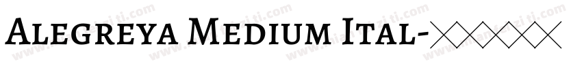Alegreya Medium Ital字体转换